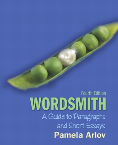 Imagen de archivo de Wordsmith: A Guide to Paragraphs and Short Essays (4th Edition) a la venta por SecondSale