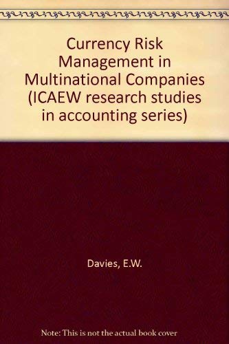 Currency Risk Management in Multinational Companies (Research Studies in Accounting Series) (9780136053125) by Davis, Edward; Coates, Jeff; Collier, Paul; Longden, Steven