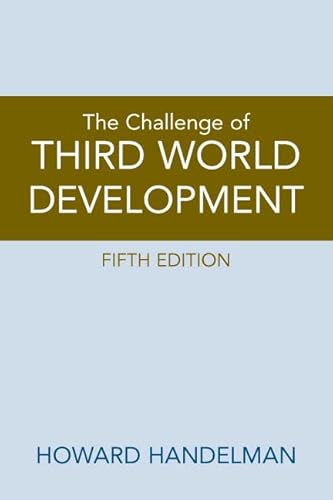 Imagen de archivo de The Challenge of Third World Development a la venta por ThriftBooks-Dallas