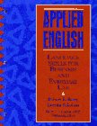 Imagen de archivo de Applied English : Language Skills for Business and Everyday Use a la venta por Better World Books