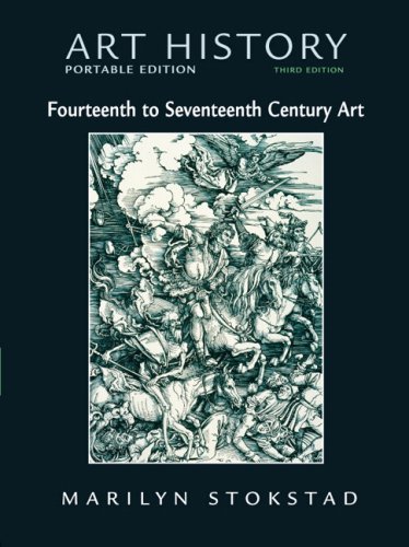 Art History Portable Edition, Book 4: 14th - 17th Century Art Value Pack (includes Art History Portable Edition, Book 5: A View of the World, Part ... Edition, Book 6: 18th - 21st Century ) (9780136060666) by Stokstad, Marilyn