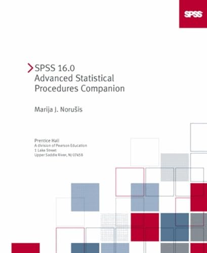 Beispielbild fr SPSS 16.0 Advanced Statistical Procedures Companion [With CDROM] zum Verkauf von ThriftBooks-Atlanta