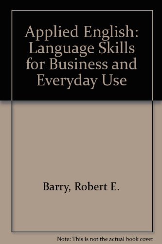Applied English: Language Skills for Business and Everyday Use (9780136064503) by Robert E. Barry