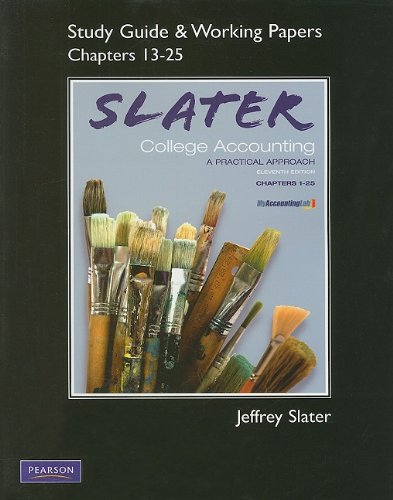 College Accounting: Study Guide + Working Papers Ch 13-25 (9780136065715) by Slater, Jeffrey