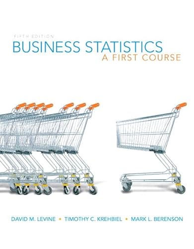 Beispielbild fr Business Statistics: A First Course (5th Edition) zum Verkauf von Campus Bookstore