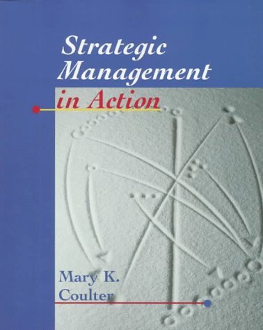9780136067733: Strategic Management in Action