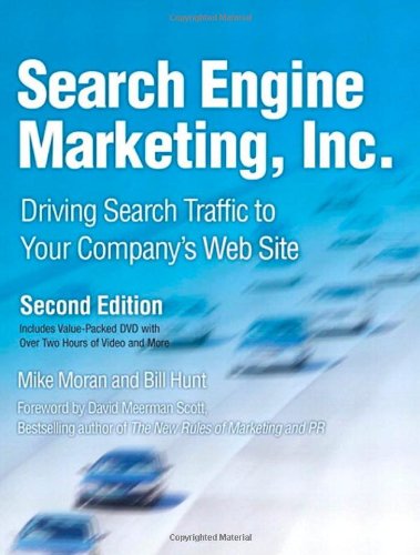 Stock image for Search Engine Marketing, Inc.: Driving Search Traffic to Your Company's Web Site for sale by SecondSale