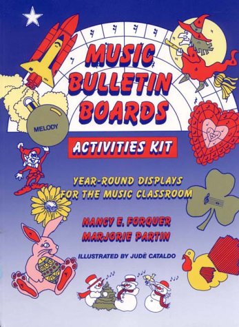 Stock image for Music Bulletin Boards Activities Kit: Year-Round Displays for the Music Classroom for sale by HPB-Diamond