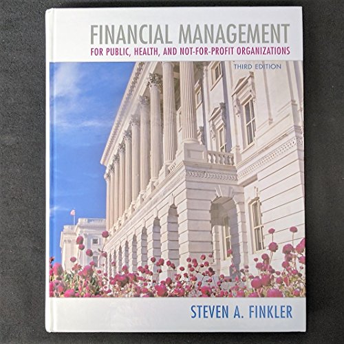 Imagen de archivo de Financial Management for Public, Health, and Not-for-Profit Organizations a la venta por KuleliBooks