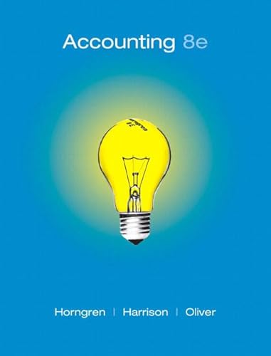 Accounting, 8th Edition (9780136072980) by Horngren, Charles T.; Harrison, Walter T., Jr.; Oliver, M. Suzanne