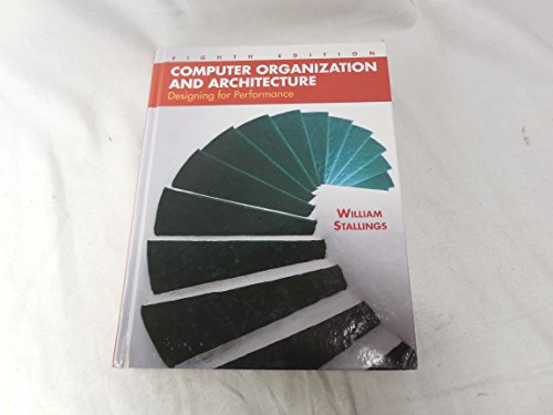 

Computer Organization and Architecture: Designing for Performance (8th Edition)