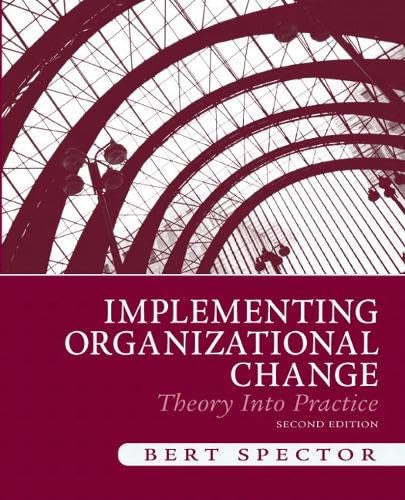 9780136074281: Implementing Organizational Change: Theory Into Practice: United States Edition