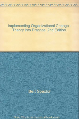 Stock image for Implementing Organizational Change - Theory Into Practice. 2nd Edition. for sale by HPB-Red