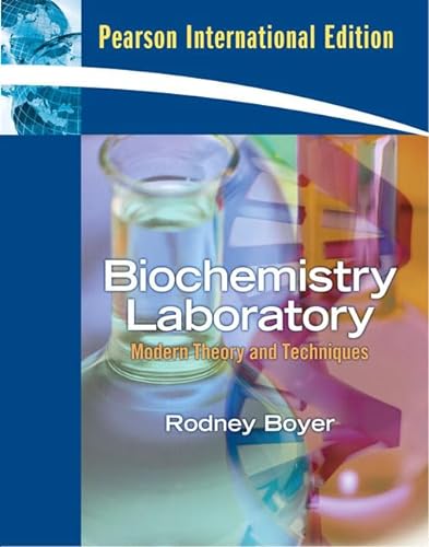 9780136076100: Biochemistry Laboratory: Modern Theory and Techniques: International Edition