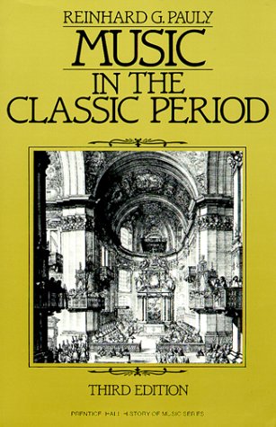 9780136076230: Music in the Classic Period (Prentice Hall History of Music Series)