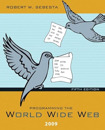 Imagen de archivo de Programming the World Wide Web 2009 a la venta por Better World Books: West