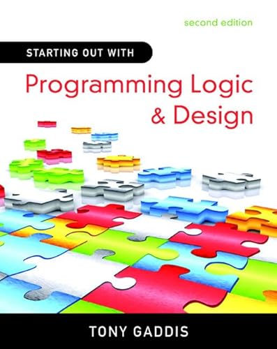 Beispielbild fr Starting Out with Programming Logic and Design zum Verkauf von Better World Books