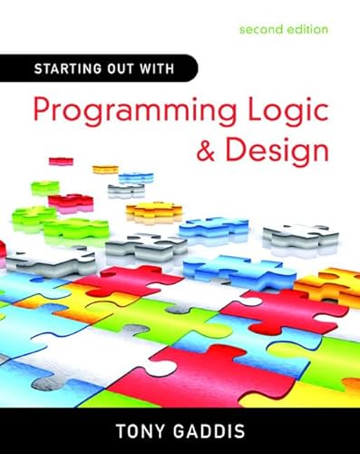 9780136077732: Starting Out With Programming Logic & Design: United States Edition