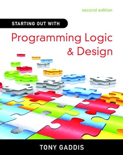 9780136077732: Starting Out with Programming Logic and Design (2nd Edition)