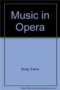 Beispielbild fr Music in Opera : A Historical Anthology zum Verkauf von Village Booksmith