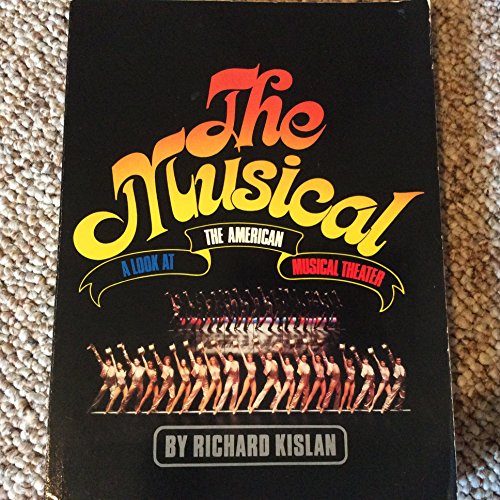 9780136085393: The Musical: A Look at the American Musical Theater