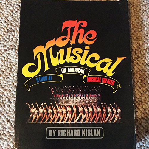 9780136085393: The Musical: A Look at the American Musical Theater (A Spectrum Book)