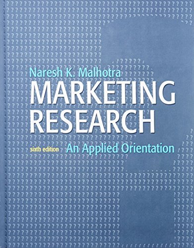 Beispielbild fr Marketing Research: An Applied Orientation (6th Edition) by Naresh K Malhotra (2009-07-17) zum Verkauf von Irish Booksellers