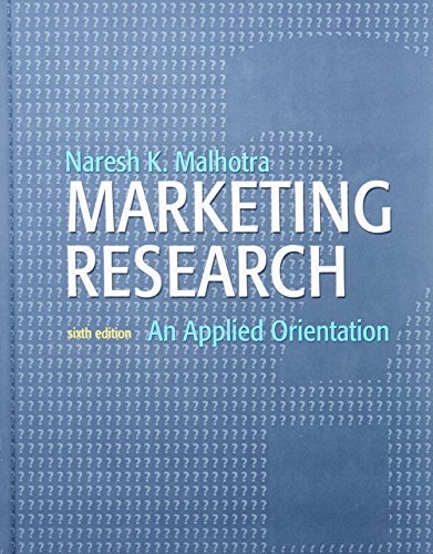 Stock image for Marketing Research: An Applied Orientation (6th Edition) by Naresh K Malhotra (2009-07-17) for sale by Irish Booksellers