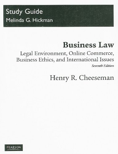 Stock image for Study Guide for Henry Cheeseman's Business Law: Legal Environment, Online Commerce. - Seventh Ed. for sale by THE OLD LIBRARY SHOP
