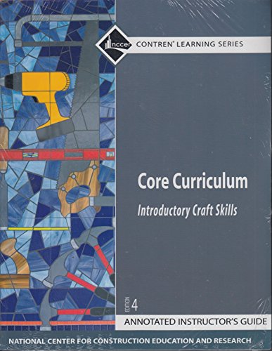 Imagen de archivo de Core Curriculum: Introductory Craft Skills, Annotated Instructor's Guide a la venta por ThriftBooks-Atlanta