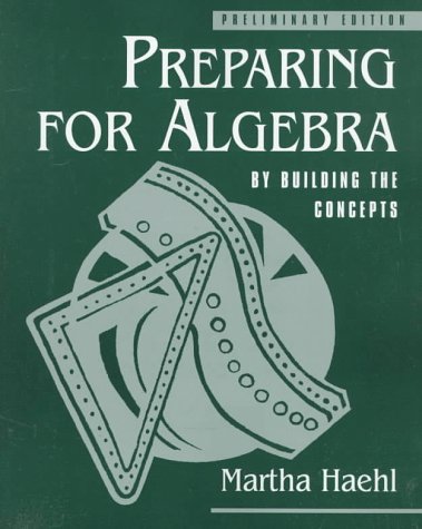 Preparing for Algebra: By Building the Concepts, Preliminary Edition