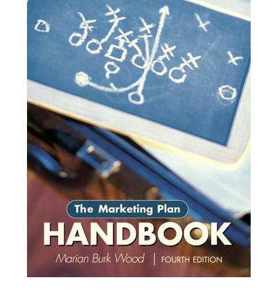 Stock image for Marketing Plan Handbook,The by Wood,Marian Burk. [2010,4th Edition.] Paperback for sale by ThriftBooks-Atlanta