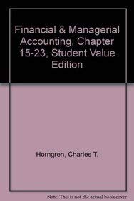 Imagen de archivo de Financial & Managerial Accounting, Chapter 15-23, Student Value Edition a la venta por ThriftBooks-Atlanta