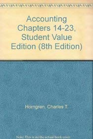 Imagen de archivo de Accounting Chapters 14-23, Student Value Edition (8th Edition) a la venta por Iridium_Books