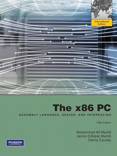 9780136092261: x86 PC:Assembly Language, Design, and Interfacing, The: International Edition