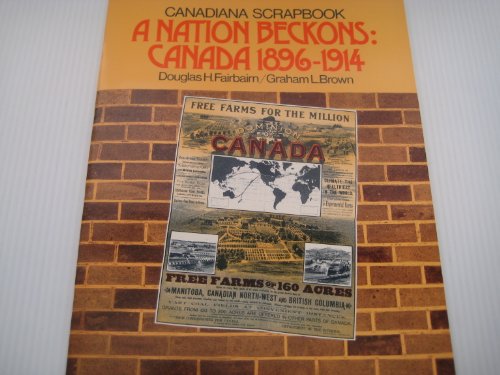 A Nation Beckons: Canada 1896-1914