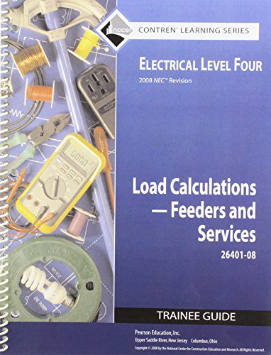 26401-08 Load Calculations - Feeders and Services TG: Trainee Guide 26401-08 (9780136092797) by NCCER