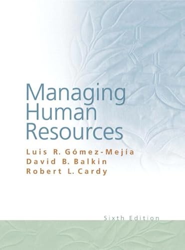9780136093527: Managing Human Resources: United States Edition