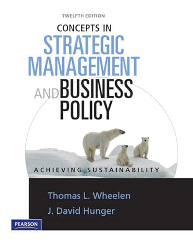 Stock image for Concepts in Strategic Management and Business Policy : Achieving Sustainability for sale by Better World Books