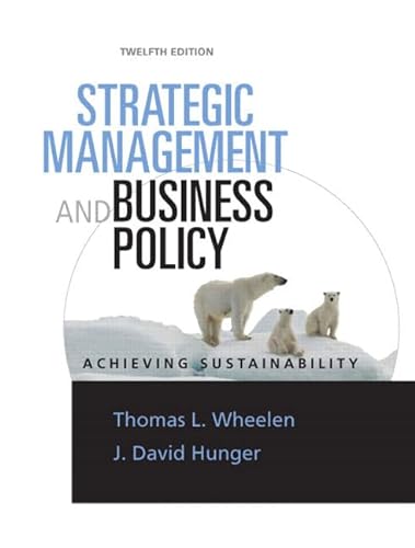 Imagen de archivo de Strategic Management & Business Policy: Achieving Sustainability a la venta por SecondSale
