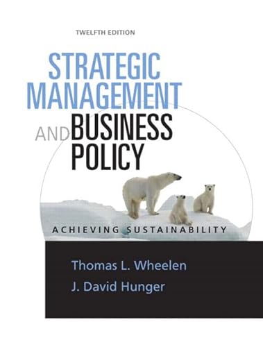 9780136097396: Strategic Management and Business Policy: Achieving Sustainability: Achieving Sustainability: United States Edition