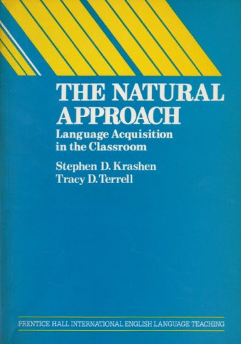 9780136099345: The Natural Approach: Language Acquisition in the Classroom