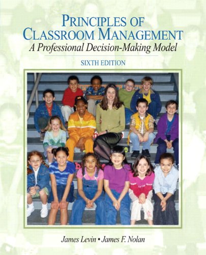 9780136100881: Principles of Classroom Management, A Professional Decision-Making Model + Myeducationlab