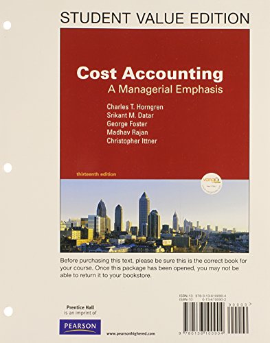 9780136100904: Cost Accounting Student Value Edition: A Managerial Emphasis