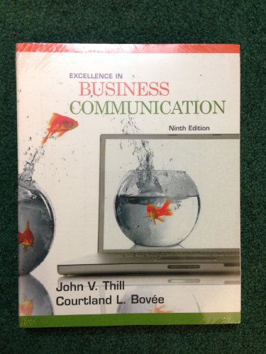 Excellence in Business Communication (9780136103769) by Thill, John V.; Bovee, Courtland L.