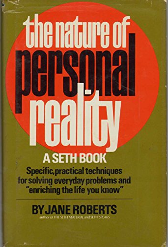 Beispielbild fr The Nature of Personal Reality: A Seth Book zum Verkauf von Ergodebooks