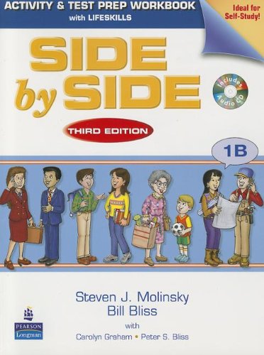 Side by Side Plus 1B SB w/CD with Side by Side 1B Activity & Test Prep WB w/CD Package (9780136107583) by Molinsky, Steven J.; Bliss, Bill