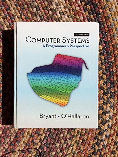 Computer Systems: A Programmer's Perspective (2nd Edition)