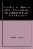 9780136108375: Experiencing Mis: Mymislab With Full E-Book 12-Month Student Access Code Card