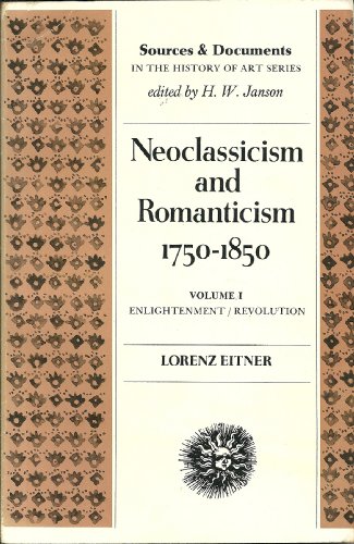 9780136109075: Neoclassicism and Romanticism, 1750-1850: Sources and Documents: 001